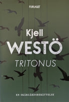 Kjell Westö - Tritonius